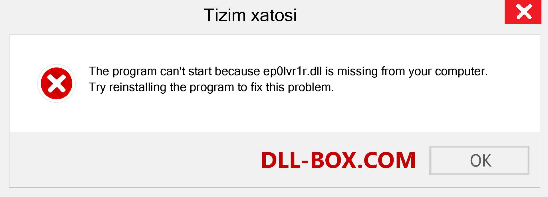 ep0lvr1r.dll fayli yo'qolganmi?. Windows 7, 8, 10 uchun yuklab olish - Windowsda ep0lvr1r dll etishmayotgan xatoni tuzating, rasmlar, rasmlar